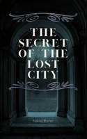 The Secret of the Lost City B0BZ7Y7FC7 Book Cover