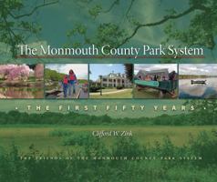 The Monmouth County Park System: The First Fifty Years 0615355013 Book Cover