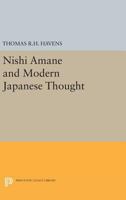 Nishi Amane and modern Japanese thought, 0691621357 Book Cover