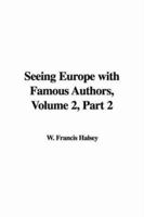 Seeing Europe with Famous Authors, Volume 2, Part 2 1421910845 Book Cover