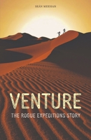 Venture: The Rogue Expeditions Story 0578894378 Book Cover