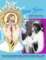 Dear Jesus: Greetings and Kisses from Your Antonietta 1983842702 Book Cover