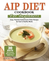 AIP Diet Cookbook For Beginners 1801249083 Book Cover