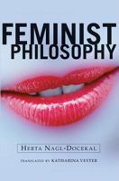 Feminist Philosphy (Feminist Theory and Politics) 0813365716 Book Cover