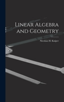 Linear Algebra and Geometry 1014191793 Book Cover