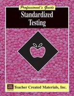 Standardized Testing: A Professional's Guide 1576901246 Book Cover