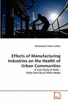 Effects of Manufacturing Industries on the Health of Urban Communities 363922387X Book Cover