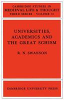 Universities, Academics and the Great Schism (Cambridge Studies in Medieval Life and Thought: Third Series) 0521522269 Book Cover