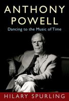 Anthony Powell: Dancing to the Music of Time 1984897756 Book Cover