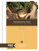 Transformed by Truth: A Life Devoted to God's Word 1946561088 Book Cover