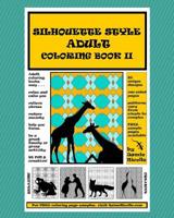 Silhouette Style Adult Coloring Book II 151869845X Book Cover