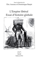 L'Empire libéral: Essai d'histoire globale (Kronos) (French Edition) 2379990662 Book Cover