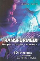 Transformed!: 10 Principles for Sustaining Genuine Revival 0800793374 Book Cover