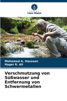 Verschmutzung von Süßwasser und Entfernung von Schwermetallen 6206875040 Book Cover