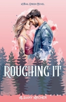 Roughing It (Brooks Brothers) B0DWYPY748 Book Cover