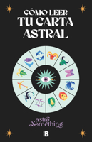 Cómo Leer Tu Carta Astral/ How to Read Your Birth Chart 8466679405 Book Cover
