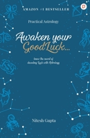Awaken Your Good Luck 9390557623 Book Cover