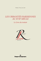 Les Urbanités parisiennes au xviie siècle: Le livre du trottoir 2705687386 Book Cover