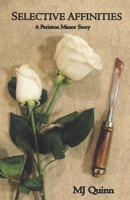 Selective Affinities: A Periston Manor Story 1701656752 Book Cover