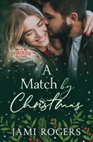 A Match by Christmas (The Evergreen Brothers) 196154430X Book Cover