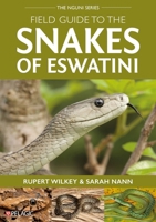 Field Guide to the Snakes of Eswatini 178427545X Book Cover