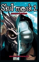 Skull Mask 2: Against The World (Jon's Tailed Stories) B0DT9PMB4L Book Cover