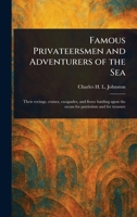 Famous Privateersmen and Adventurers of the Sea 1023162199 Book Cover