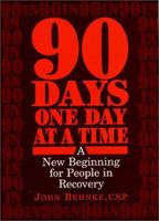 90 Days, One Day at a Time: A New Beginning for People in Recovery 0809138816 Book Cover