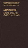 Introduction to Modern Set Theory (Pure and Applied Mathematics: A Wiley-Interscience Series of Texts, Monographs and Tracts) 0989897516 Book Cover