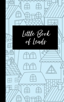 Little Book of Leads: Tracker and Organizer for Real Estate Agents 167367903X Book Cover