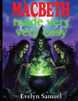 Macbeth Made Very Very Easy (Middle English Edition) 1916744435 Book Cover