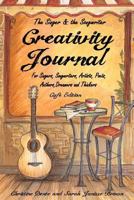 Creativity Journal - Cafe Edition: For Singers, Songwriters, Artists, Poets, Writers, Dreamers and Thinkers 1543027830 Book Cover