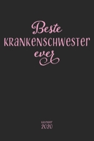 Beste Krankenschwester ever Kalender 2020: Wochenplaner Planer Terminkalender als Geschenk zum Muttertag Geburtstag zur Abschlussprüfung für ... 110 Seiten für 2020 (German Edition) 1697432476 Book Cover