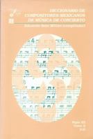Diccionario de Compositores Mexicanos de Msica de Concierto. Siglo XX. Tomo II (I-Z) 9681656474 Book Cover
