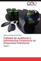 Calidad de Auditoria E Informacion Financiera En Empresas Petroleras 3848453657 Book Cover
