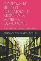 24ª PROVA DE TÍTULO DE ESPECIALISTA EM MEDICINA DE FAMÍLIA E COMUNIDADE: Com todas as questões comentadas!!! 1790391709 Book Cover
