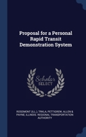 Proposal for a Personal Rapid Transit Demonstration System 1377052877 Book Cover