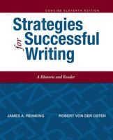 Strategies for Successful Writing: A Rhetoric and Reader, Concise Edition [with MyCompLab & eText Access Code] 0205883109 Book Cover