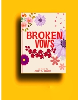 The Broken vow's: Sarah and Tom Story B0CLBVRXXD Book Cover