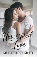 Unscripted Love: A Steamy Small-Town Celebrity Romance 1952121833 Book Cover