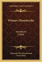 Wiener Dienstrecht: Handbuch (1908) 1120956838 Book Cover