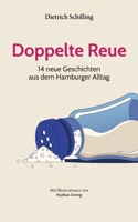 Doppelte Reue: 14 neue Geschichten aus dem Hamburger Alltag (German Edition) 3696708917 Book Cover