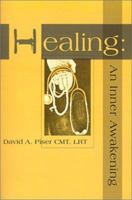 Healing: An Inner Awakening 0595141544 Book Cover