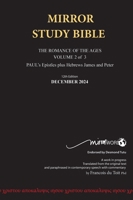 Hard Cover 11th Edition MIRROR STUDY BIBLE VOLUME 2 OF 3 Paul's Brilliant Epistles & The Amazing Book of Hebrews also, James - The Younger Brother of B0BTDRLBHD Book Cover