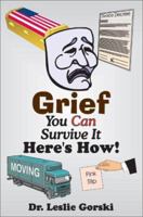 Grief You Can Survive It-Here's How! 0595248977 Book Cover