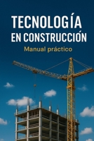 TECNOLOGÍA EN CONSTRUCCIÓN B0G656LPGY Book Cover
