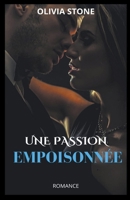 Une passion empoisonnée B0BTTZ4Z1N Book Cover