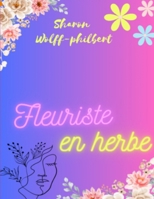 Fleuriste en herbe B0CHL7MBGY Book Cover