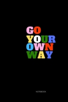 Go your own way: notebook gift [6x9 in - 100 page ] 1651312109 Book Cover