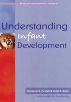Understanding Infant Development 1933653019 Book Cover